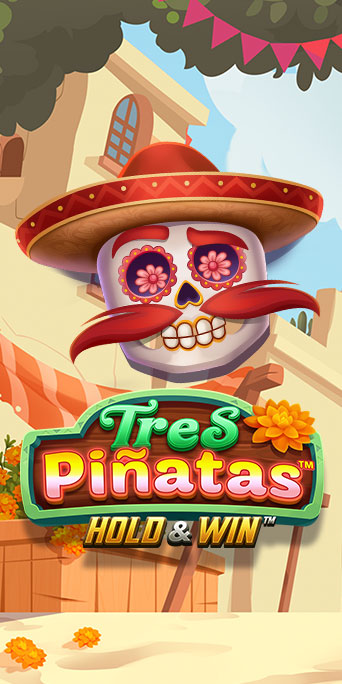 Tres Pinatas Hold & Win